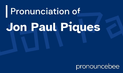 how to pronounce jon-paul-piques feature image