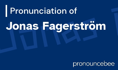 how to pronounce jonas-fagerstr-m feature image