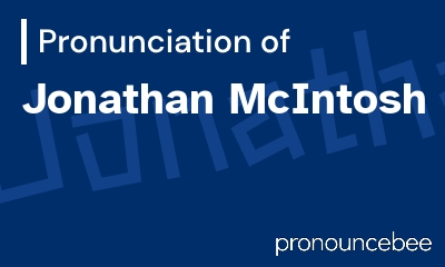 how to pronounce jonathan-mcintosh feature image