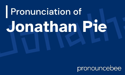 how to pronounce jonathan-pie feature image