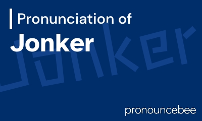 how to pronounce jonker feature image
