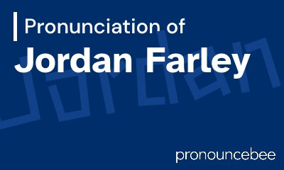 how to pronounce jordan-farley feature image