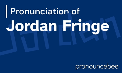 how to pronounce jordan-fringe feature image