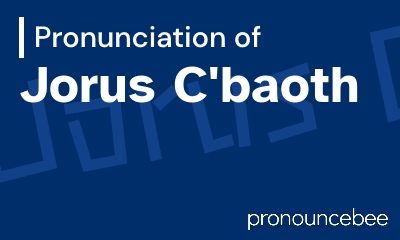how to pronounce jorus-c-baoth feature image