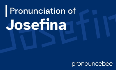 how to pronounce josefina feature image
