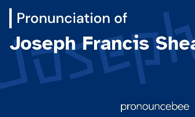 how to pronounce joseph-francis-shea feature image