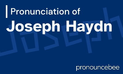 how to pronounce joseph-haydn feature image