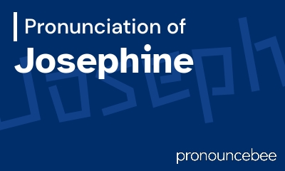 how to pronounce josephine feature image