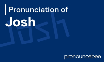 how to pronounce josh feature image