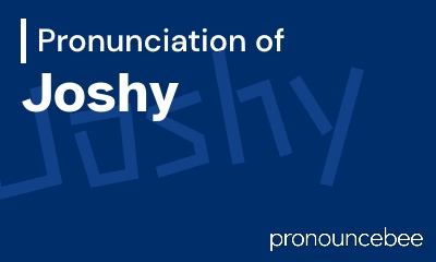 how to pronounce joshy feature image