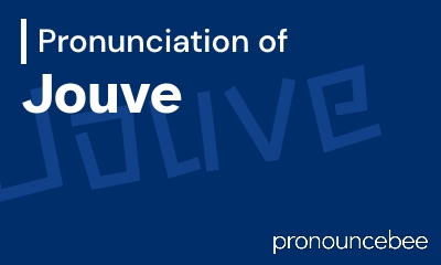 how to pronounce jouve feature image