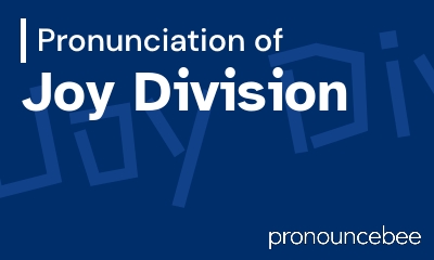 how to pronounce joy-division feature image