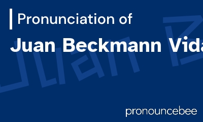 how to pronounce juan-beckmann-vidal feature image