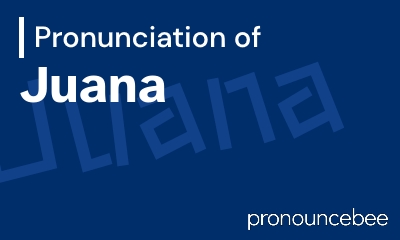 how to pronounce juana feature image