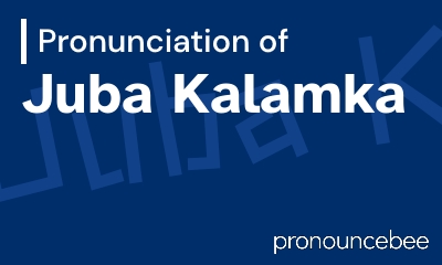 how to pronounce juba-kalamka feature image