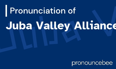 how to pronounce juba-valley-alliance feature image