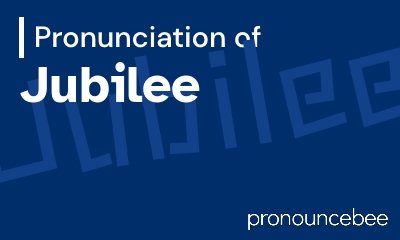 how to pronounce jubilee feature image