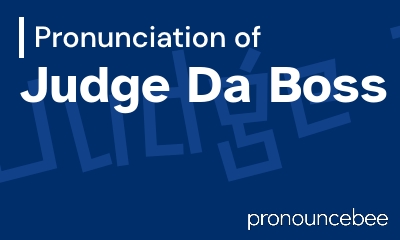 how to pronounce judge-da-boss feature image