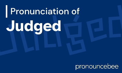 how to pronounce judged feature image