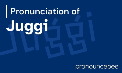 how to pronounce juggi feature image