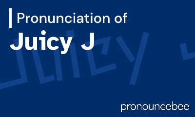 how to pronounce juicy-j feature image