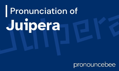 how to pronounce juipera feature image