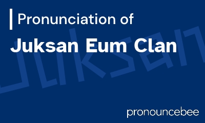 how to pronounce juksan-eum-clan feature image