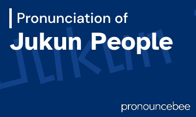 how to pronounce jukun-people feature image
