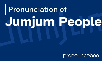 how to pronounce jumjum-people feature image