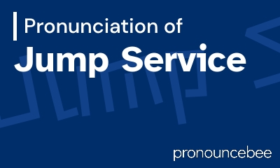how to pronounce jump-service feature image