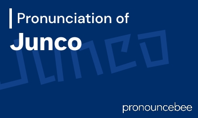 how to pronounce junco feature image