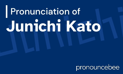 how to pronounce junichi-kato feature image
