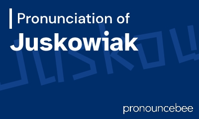 how to pronounce juskowiak feature image
