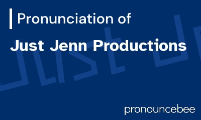 how to pronounce just-jenn-productions feature image