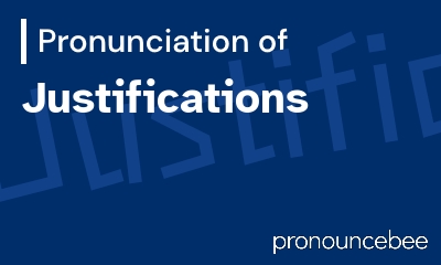 how to pronounce justifications feature image