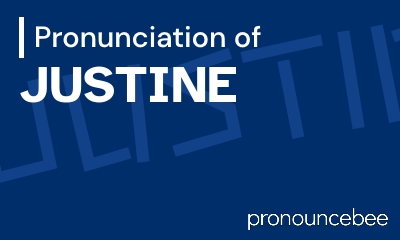 how to pronounce justine feature image