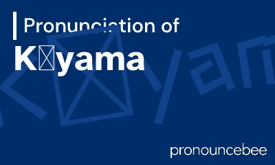 how to pronounce k-yama feature image