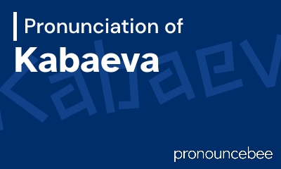 how to pronounce kabaeva feature image