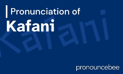 how to pronounce kafani feature image