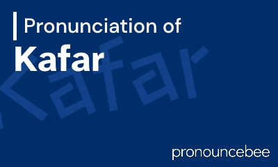 how to pronounce kafar feature image