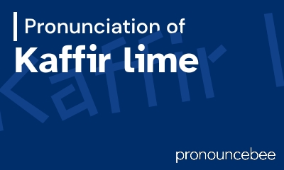 how to pronounce kaffir-lime feature image