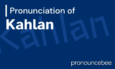 how to pronounce kahlan feature image