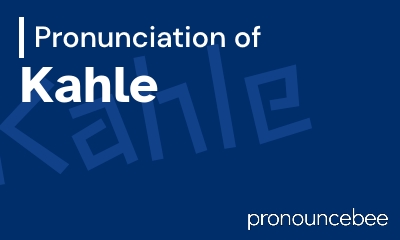 how to pronounce kahle feature image