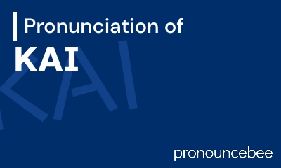 how to pronounce kai feature image