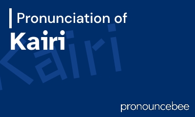 how to pronounce kairi feature image