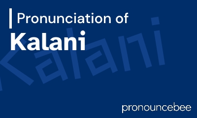 how to pronounce kalani feature image