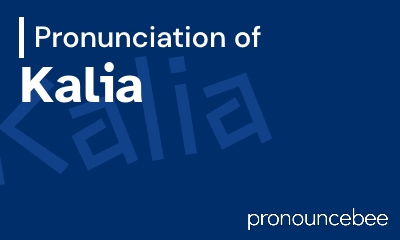 how to pronounce kalia feature image