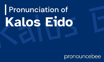how to pronounce kalos-eido feature image