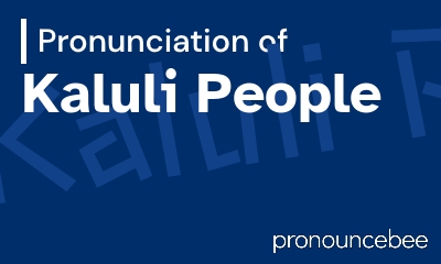how to pronounce kaluli-people feature image
