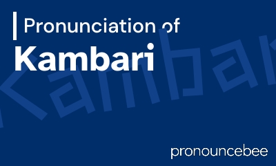 how to pronounce kambari feature image